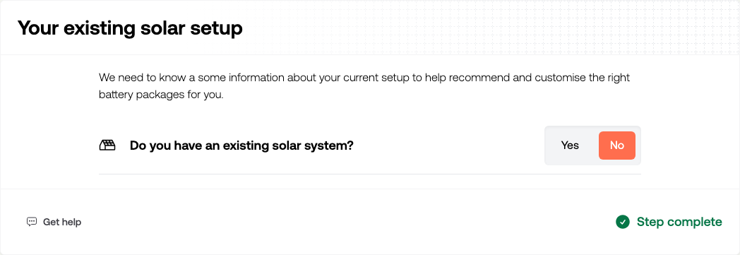 The Your existing solar setup section with Do you have an existing solar system answered No, and Step complete